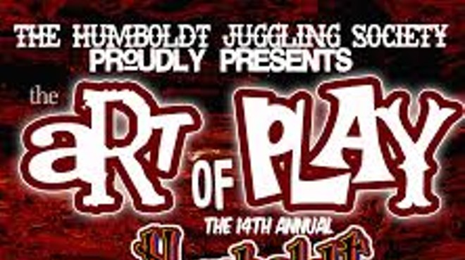 Humboldt Juggling Festival's The Art of Play