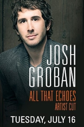 Josh Groban: All That Echoes Artist Cut