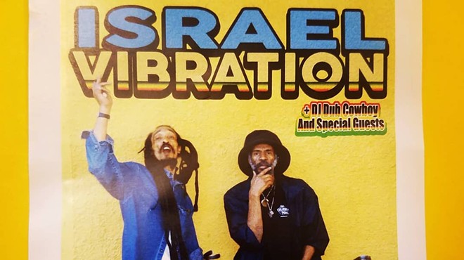 Israel Vibration, DJ Dub Cowboy & Special Guests