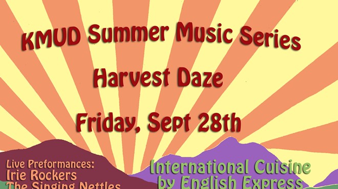 KMUD Summer Music Series: Harvest Daze