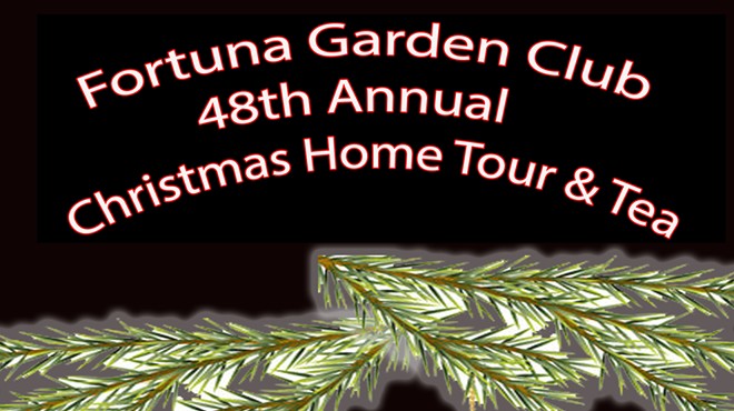 Fortuna Garden Club Christmas Tea and Home Tour