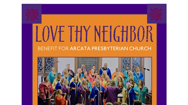Love Thy Neighbor Benefit for Arcata Presbyterian Church