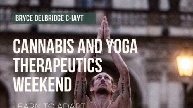 Vinyasa Yoga and Cannabis Therapeutics Weekend