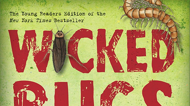 Wicked Bugs: The Meanest, Deadliest, Grossest Bugs on Earth
