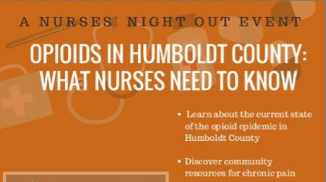 Nurses Night Out: Opioids in Humboldt County