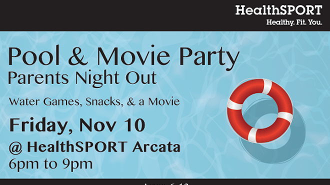 Pool & Movie Night Arcata - Parents Night Out