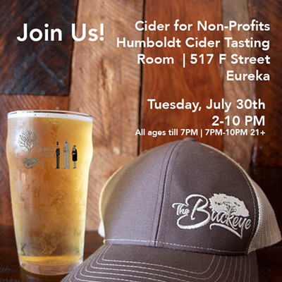 Join us for Ciders for Non-Profits with Humboldt Cider Company and The Buckeye!   Tuesday, July 30th