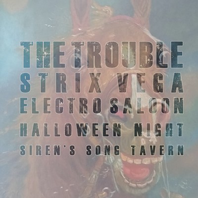 The Trouble, Strix Vega, Electro Saloon