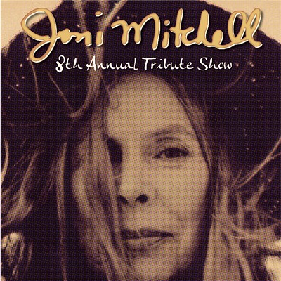 8th Annual Joni Mitchell Tribute Show