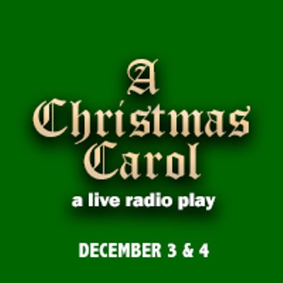 A Christmas Carol, A Live Radio Play