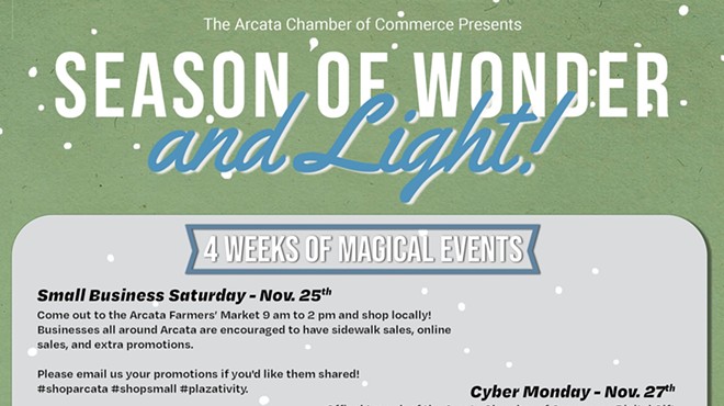 Arts! Arcata- Season of Wonder and Light Edition