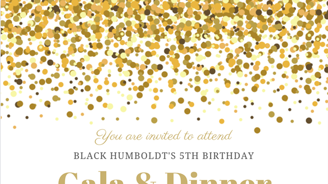 Black Humboldt Birthday Gala and Dinner