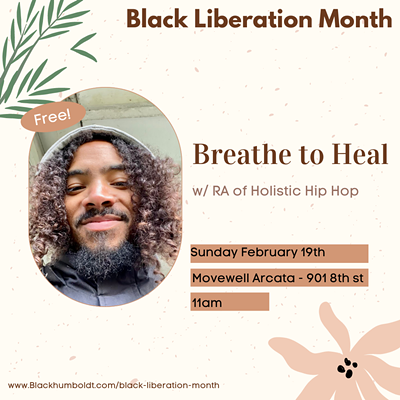 Breathe to Heal w/RA of Holistic Hip Hop