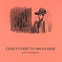 Corky's Debt to his Father