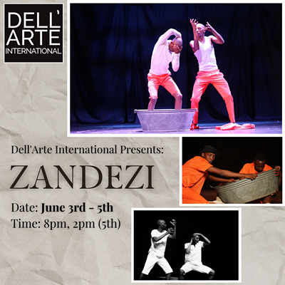 Dell'arte International presents: ZANDEZI  (Adult show!)