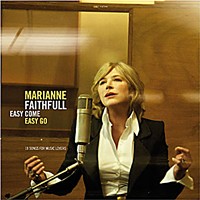 Easy Come Easy Go by Marianne Faithfull. Decca