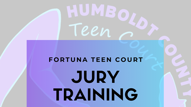 Fortuna Teen Court New Volunteer Training