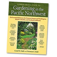 Guide to Gardening in the Pacific Northwest by Carol W. Hall and Norman E. Hall