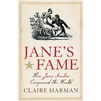 Jane’s Fame: How Jane Austen Conquered the World