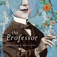 <em>The Professor and Other Writings</em>