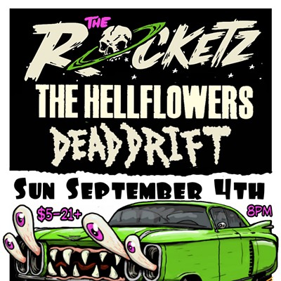 The Rocketz, Hellflowers and Dead Drift