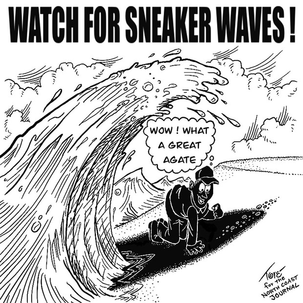 Watch for Sneaker Waves!