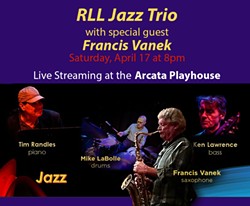 RLL Trio with Francis Vanek - Uploaded by Arcata Playhouse
